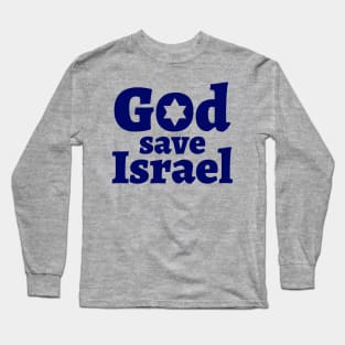 God save Israel Long Sleeve T-Shirt